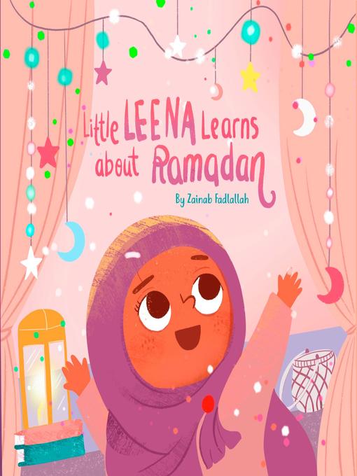 Title details for Little Leena Learns About Ramadan by Zainab Fadlallah - Available